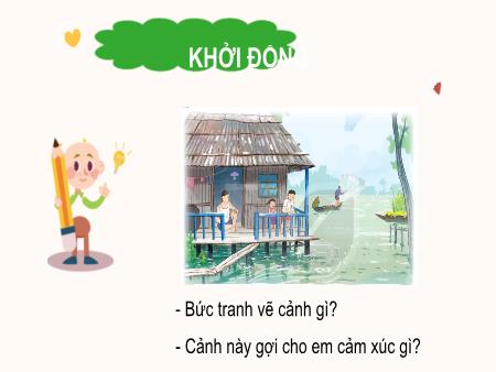 Bài giảng Tiếng Việt Lớp 2 (Kết nối tri thức) - Chủ đề 5: Vẻ đẹp quanh em - Bài 2. Tiết 1+2: Mùa nước nổi (Đọc) - Năm học 2023-2024