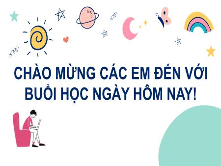 Bài giảng Tiếng Việt Lớp 2 (Kết nối tri thức) - Chủ đề 5: Vẻ đẹp quanh em - Bài 6. Tiết 3: Mùa vàng (Viết) - Năm học 2024-2025