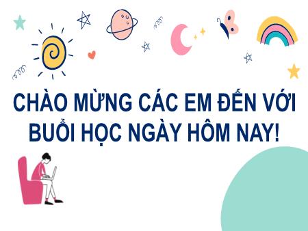 Bài giảng Tiếng Việt Lớp 2 (Kết nối tri thức) - Chủ đề 7: Giao tiếp và kết nối - Bài 18. Tiết 3: Thư viện biết đi (Viết) - Năm học 2021-2022