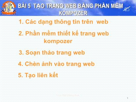 Bài giảng Tin học 9 - Bài 5: Tạo trang web bằng phần mềm Kompozer