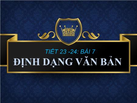 Bài giảng Tin học Lớp 6 (Kết nối tri thức) - Chủ đề 5: Ứng dụng tin học - Bài 11: Định dạng văn bản Bài giảng Tin học Lớp 6 (Kết nối tri thức) - Chủ đề 5: Ứng dụng tin học - Bài 11: Định dạng văn bản