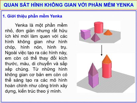 Bài giảng Tin học Lớp 8 - Bài 4: Quan sát hình không gian với phần mềm Yenka