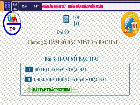 Bài giảng Toán Lớp 10 - Chương II: Hàm số bậc nhất và bậc hai - Tiết 15. Bài 3: Hàm số bậc hai