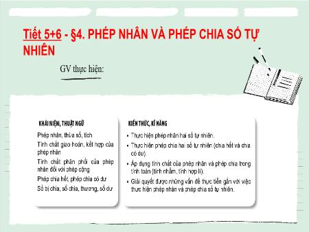 Bài giảng Toán Lớp 6 (Kết nối tri thức) - Tiết 5 + 6. Bài 5: Phép nhân và phép chia số tự nhiên