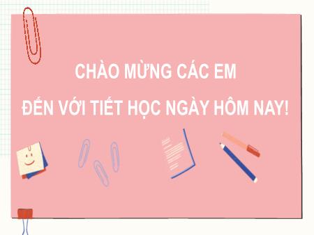 Bài giảng Tự nhiên và Xã hội Lớp 2 (Kết nối tri thức) - Chủ đề 1: Gia đình - Bài 4: Giữ sạch sẽ nhà ở (Tiết 1) - Năm học 2021-2022