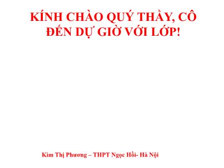 Bài giảng Vật lí Lớp 11 - Bài 5: Điện thế. Hiệu điện thế - Kim Thị Phương