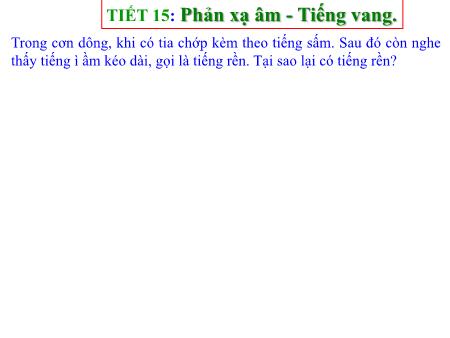 Bài giảng Vật lý Lớp 7 - Bài 14: Phản xạ âm, Tiếng vang