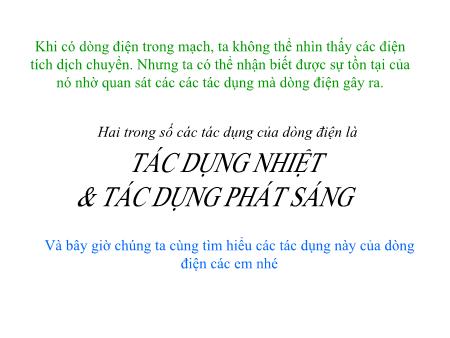 Bài giảng Vật lý Lớp 7 - Bài 22: Tác dụng điện và tách dụng phát sáng của dòng điện