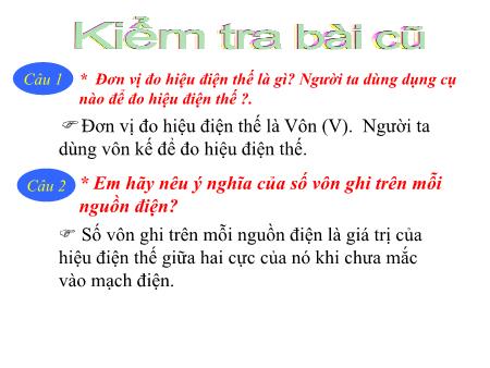 Bài giảng Vật lý Lớp 7 - Bài 26: Hiệu điện thế giữa hai đầu dụng cụ dùng điện