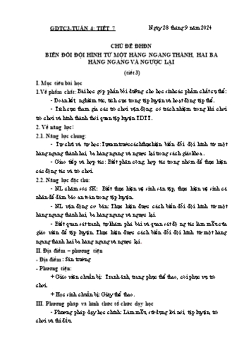 Giáo án GDTC Lớp 3 (Kết nối tri thức) - Tuần 4. Chủ đề 1: Đội hình đội ngũ - Bài 2: Biến đổi đội hình từ một hàng ngang thành hai, ba hàng ngang và ngược lại - Năm học 2024-2025 - Đặng Duy Thành